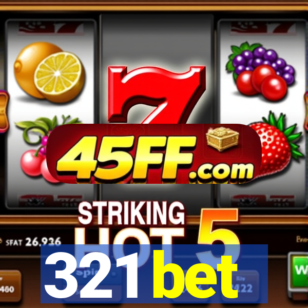 321 bet